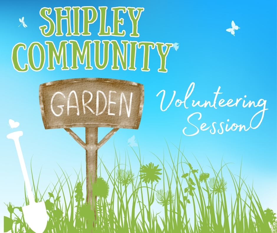 Community Garden Volunteering Session - SEAG - Shipley Eco-Action Group